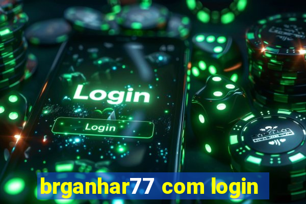 brganhar77 com login
